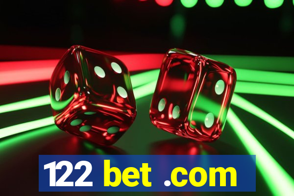 122 bet .com